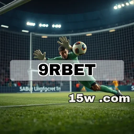 9rbet plataforma: Descubra os Melhores Recursos de Futebol para Gamers Brasileiros